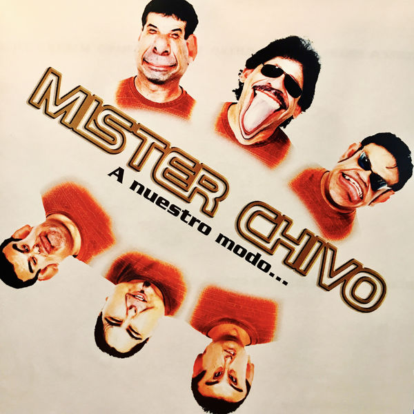 Mister Chivo - A Nuestro Modo... Mister Chivo - A Nuestro Modo...
