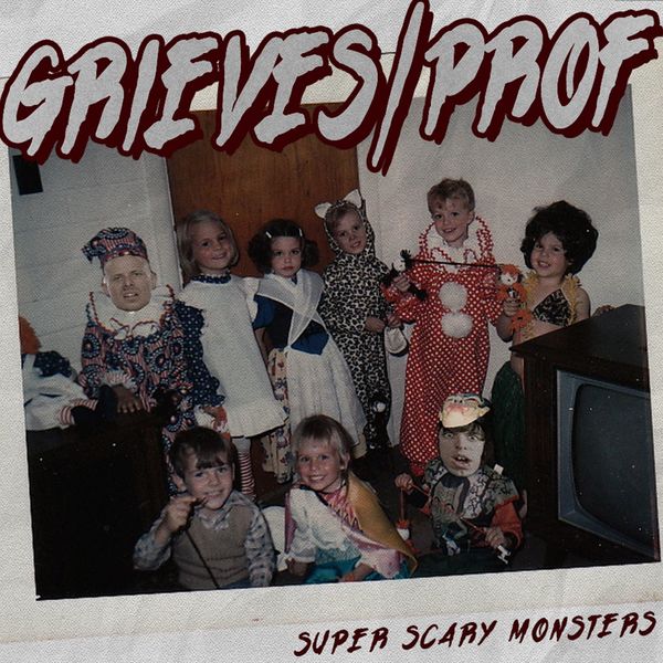 Grieves - Super Scary Monsters (feat. Prof) Grieves - Super Scary Monsters (feat. Prof)