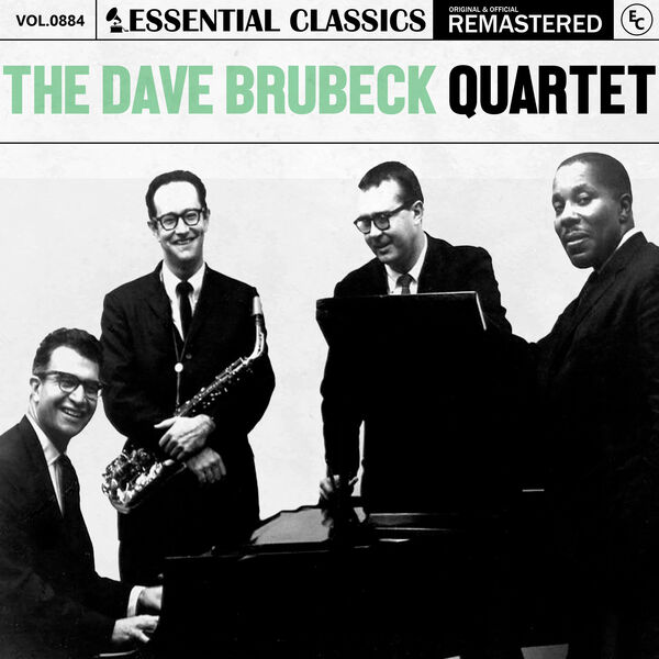 The Dave Brubeck Quartet|Essential Classics, Vol. 884: The Dave Brubeck Quartet The Dave Brubeck Quartet|Essential Classics, Vol. 884: The Dave Brubeck Quartet
