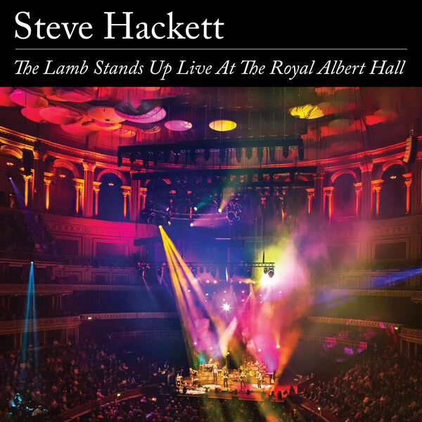 Steve Hackett|The Lamb Stands Up Live At The Royal Albert Hall Steve Hackett|The Lamb Stands Up Live At The Royal Albert Hall
