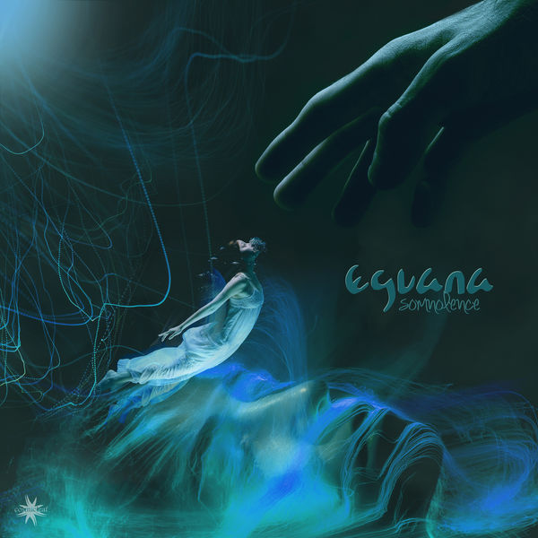 Eguana|Somnolence Eguana|Somnolence