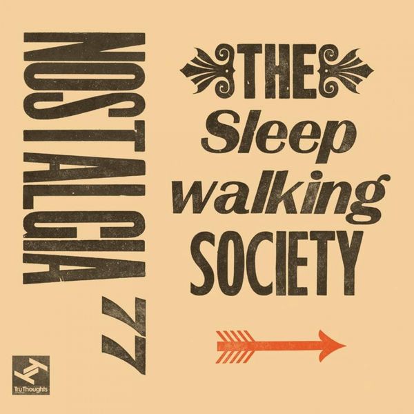 Nostalgia 77 Octet - The Sleepwalking Society Nostalgia 77 Octet - The Sleepwalking Society
