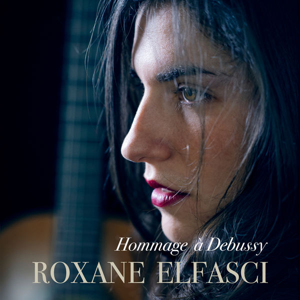 Roxane Elfasci|Hommage à Debussy (All Services Ex Apple) Roxane Elfasci|Hommage à Debussy (All Services Ex Apple)