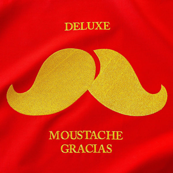 Deluxe|Moustache Gracias Deluxe|Moustache Gracias