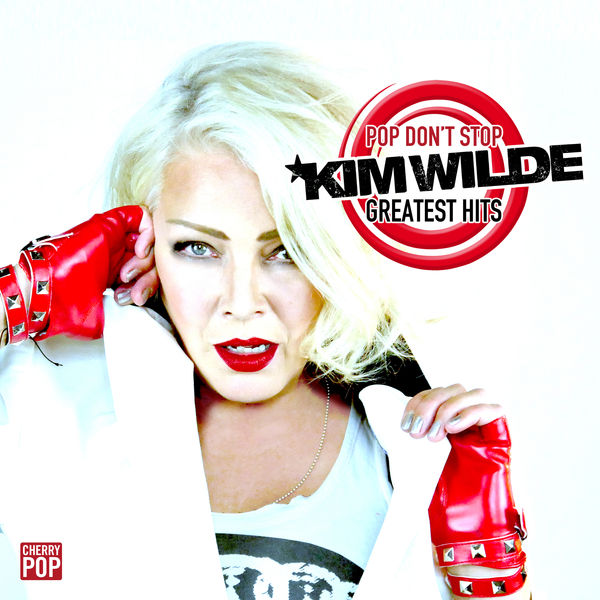 Kim Wilde|Pop Don't Stop: Greatest Hits Kim Wilde|Pop Don't Stop: Greatest Hits