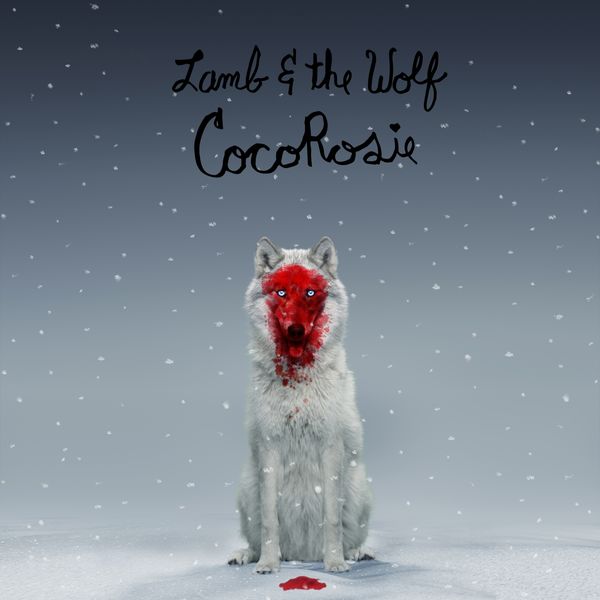CocoRosie - Lamb and the Wolf CocoRosie - Lamb and the Wolf