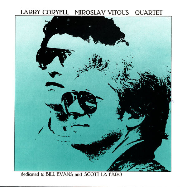 Larry Coryell|Larry Coryell / Miroslav Vitous Quartet