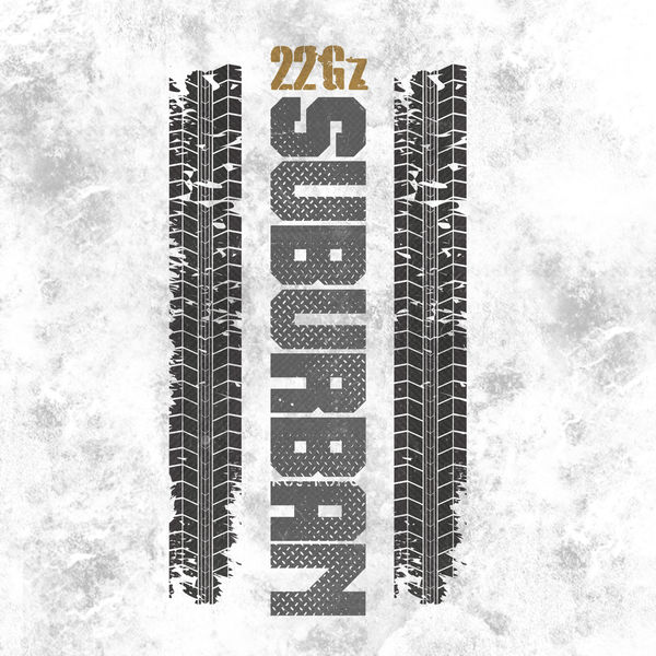 22Gz - Suburban 22Gz - Suburban