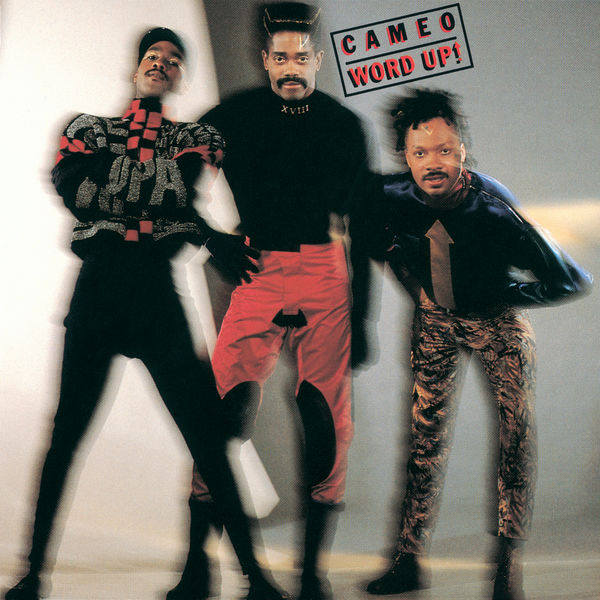 Cameo - Word Up! Cameo - Word Up!