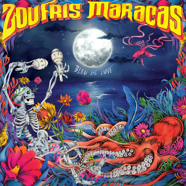Zoufris Maracas - Sa majesté la mer Zoufris Maracas - Sa majesté la mer