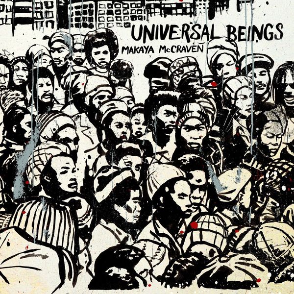 Makaya McCraven|Universal Beings Makaya McCraven|Universal Beings