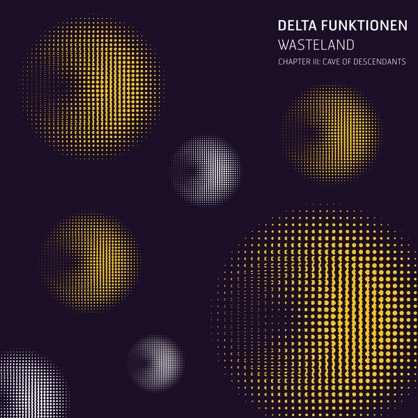 Delta Funktionen|Wasteland - Chapter III: Cave Of Descendants