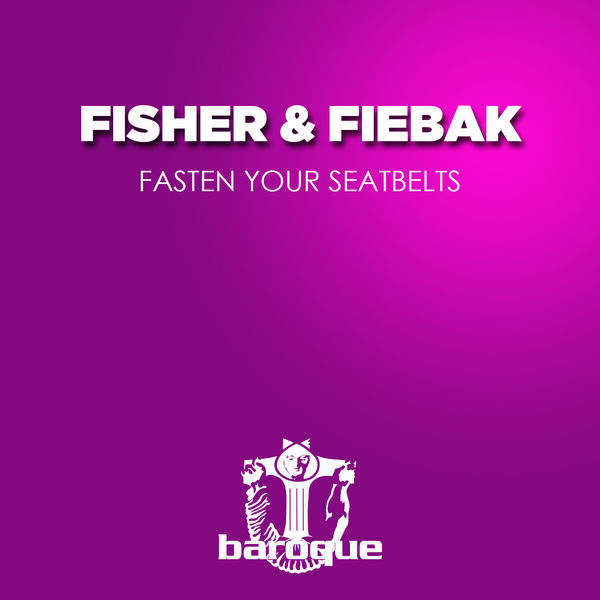 Fisher - Fasten Your Seatbelts Fisher - Fasten Your Seatbelts