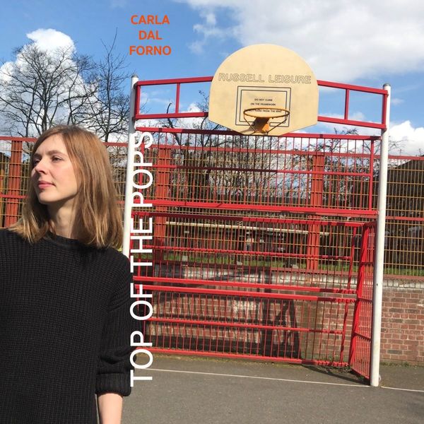 Carla dal Forno|Top Of The Pops Carla dal Forno|Top Of The Pops