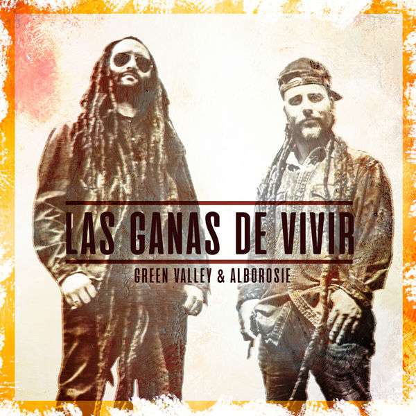Green Valley - Las Ganas de Vivir Green Valley - Las Ganas de Vivir