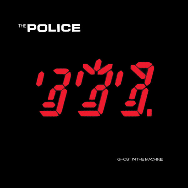 The Police|Ghost In The Machine (Remastered 2003) The Police|Ghost In The Machine (Remastered 2003)