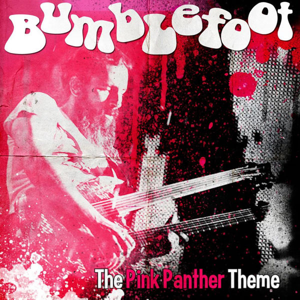 Bumblefoot|The Pink Panther Theme Bumblefoot|The Pink Panther Theme