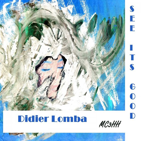 Didier LOMBA - See It's Good Didier LOMBA - See It's Good