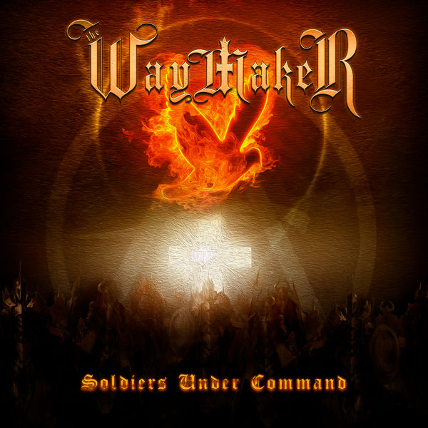 Soldiers Under Command, The Waymaker Qobuz