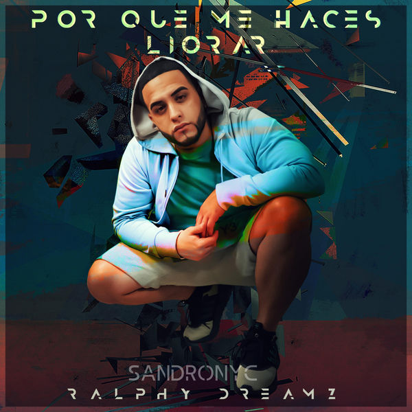 Ralphy Dreamz|Por Que Me Haces Llorar Ralphy Dreamz|Por Que Me Haces Llorar