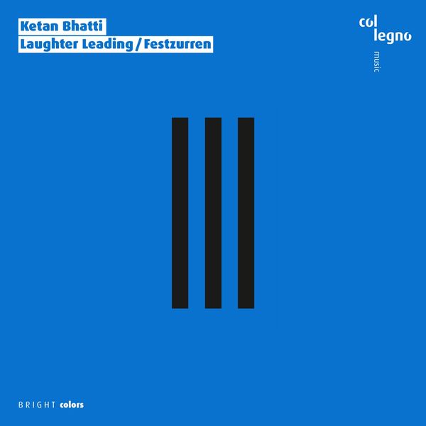 Ketan Bhatti - Laughter Leading / Festzurren Ketan Bhatti - Laughter Leading / Festzurren