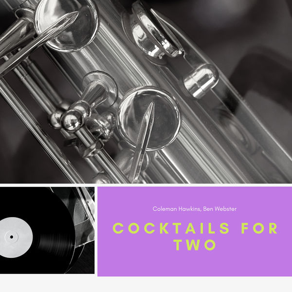 Coleman Hawkins - Cocktails for Two Coleman Hawkins - Cocktails for Two
