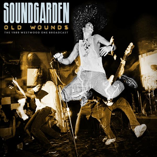 Soundgarden|Old Wounds (Live 1989) Soundgarden|Old Wounds (Live 1989)
