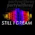partywithray Still I Dream