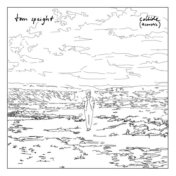 Tom Speight - Collide Tom Speight - Collide