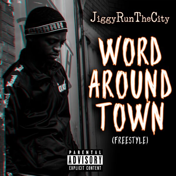 JiggyRunTheCity - Word Around Town (Freestyle) JiggyRunTheCity - Word Around Town (Freestyle)