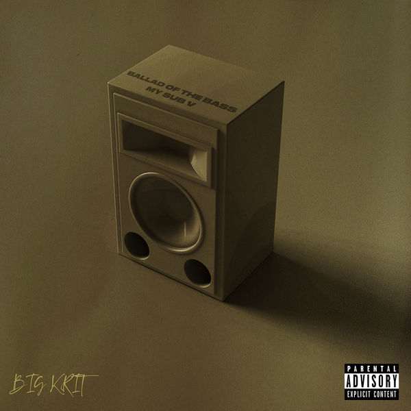 Big K.R.I.T. - Ballad of the Bass (My Sub V) Big K.R.I.T. - Ballad of the Bass (My Sub V)