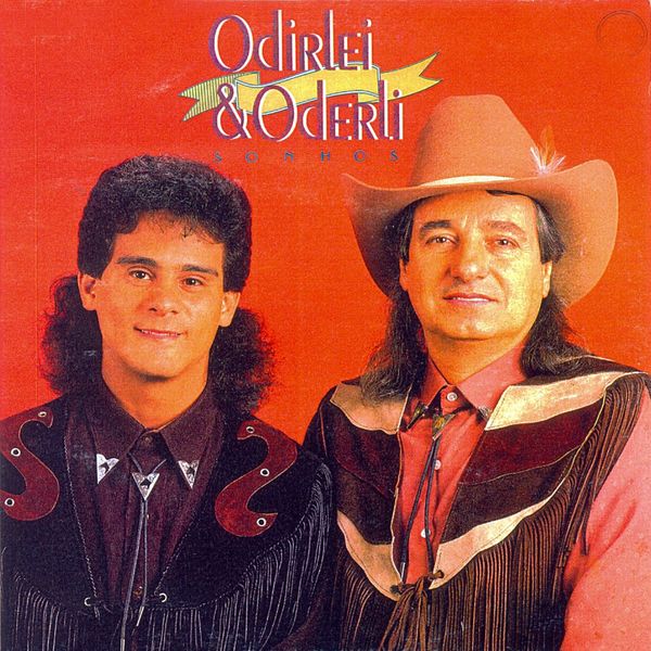 Odirlei & Oderli - Sonhos Odirlei & Oderli - Sonhos