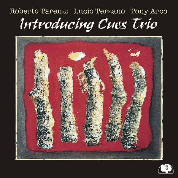 Tony Arco|Introducing Cues Trio Tony Arco|Introducing Cues Trio
