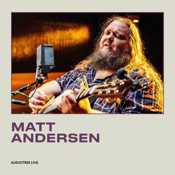 Matt Andersen|Matt Andersen on Audiotree Live (Session #2) (Audiotree Live Version) Matt Andersen|Matt Andersen on Audiotree Live (Session #2) (Audiotree Live Version)