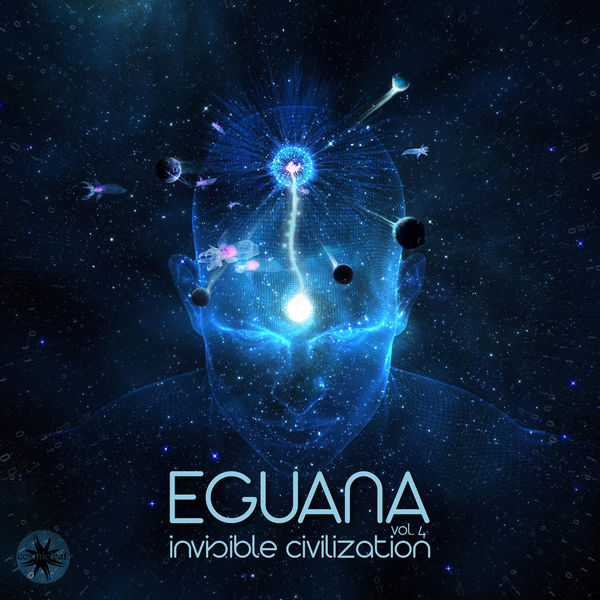 Eguana|Invisible Civilization, Vol. 4 Eguana|Invisible Civilization, Vol. 4