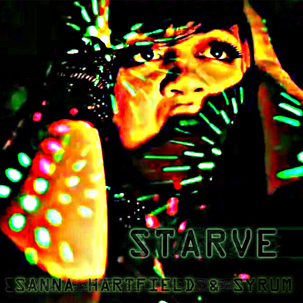 Sanna Hartfield|Starve  (Radio Edit)