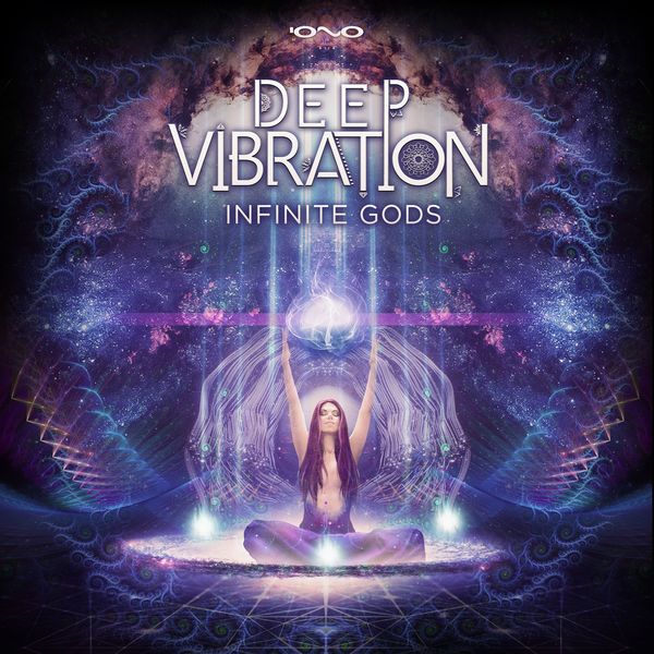Deep Vibration - Infinite Gods Deep Vibration - Infinite Gods