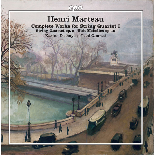 Isasi Quartet|Marteau : Complete Works for String Quartet, Vol. 1 Isasi Quartet|Marteau : Complete Works for String Quartet, Vol. 1