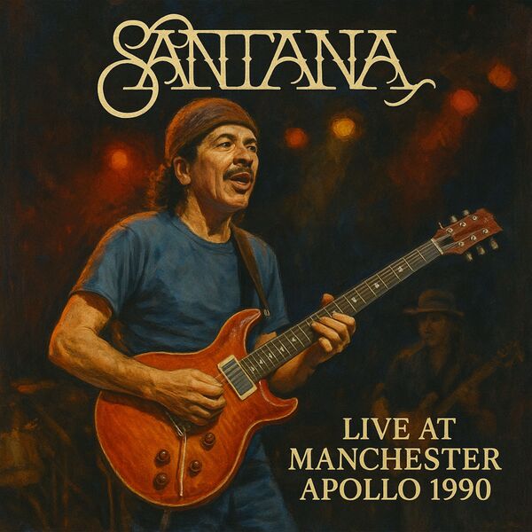 Carlos Santana|Live at Manchester Apollo 1990 (Live) Carlos Santana|Live at Manchester Apollo 1990 (Live)