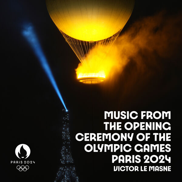 Music From The Opening Ceremony Of The Olympic Games Paris 2024 Victor music-from-the-opening-ceremony-of-the-olympic-games-paris-2024-victor