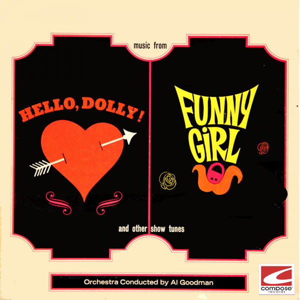 Al Goodman And His Orchestra|Music From Hello, Dolly! Funny Girl and Other Show Tunes