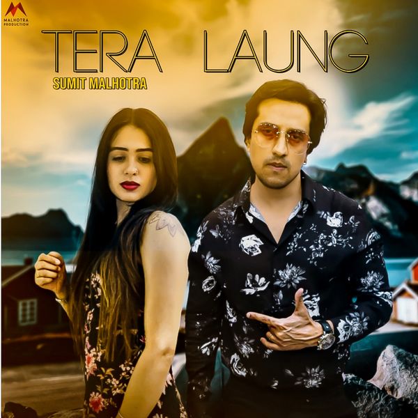 Sumit Malhotra|Tera Laung (feat. Manju Malhotra) Sumit Malhotra|Tera Laung (feat. Manju Malhotra)