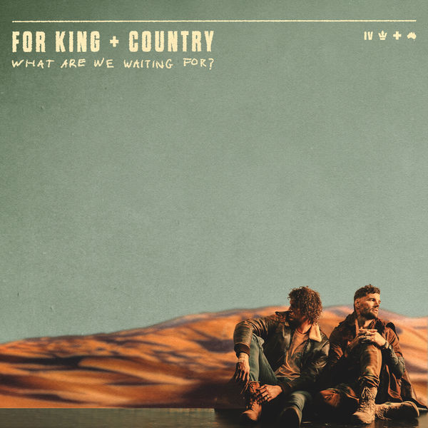 for King & Country|Love Me Like I Am for King & Country|Love Me Like I Am