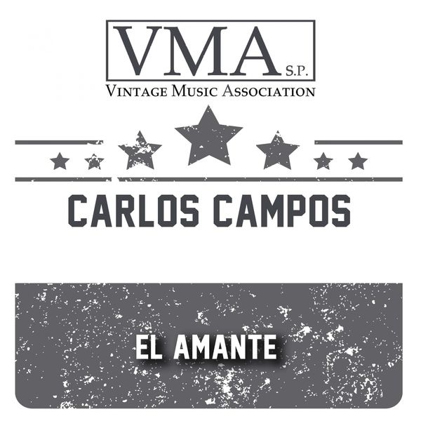 Carlos Campos - El Amante Carlos Campos - El Amante