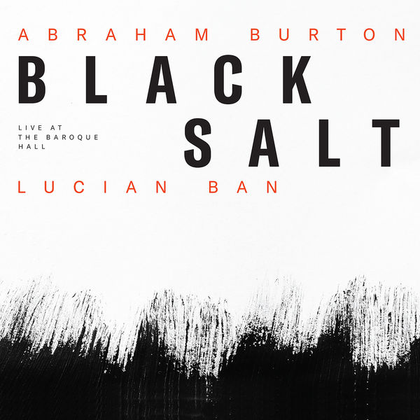 Lucian Ban|Blacksalt Lucian Ban|Blacksalt