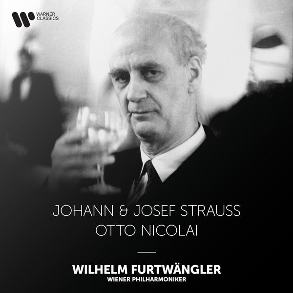 Wilhelm Furtwängler|Strauss: Emperor Waltz & Pizzicato-Polka - Nicolai: The Merry Wives of Windsor