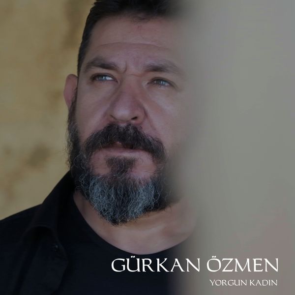 Gürkan Özmen - Yorgun Kadın Gürkan Özmen - Yorgun Kadın