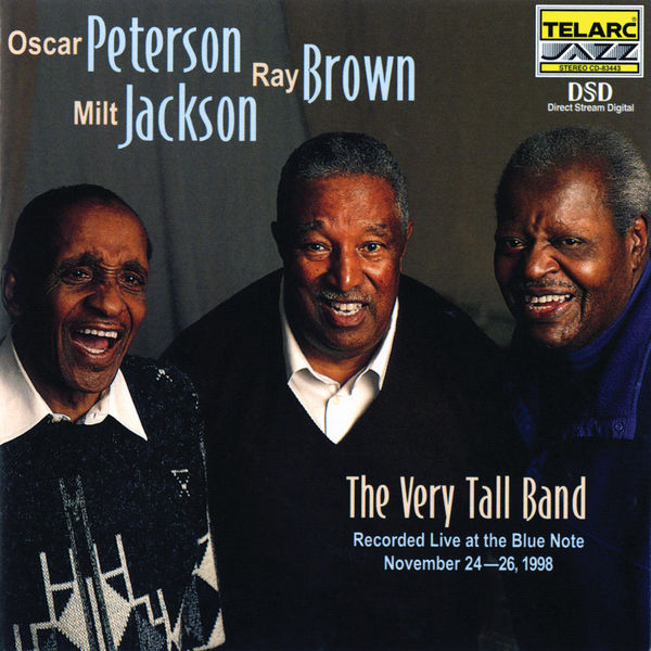 Oscar Peterson|The Very Tall Band: Live At The Blue Note Oscar Peterson|The Very Tall Band: Live At The Blue Note