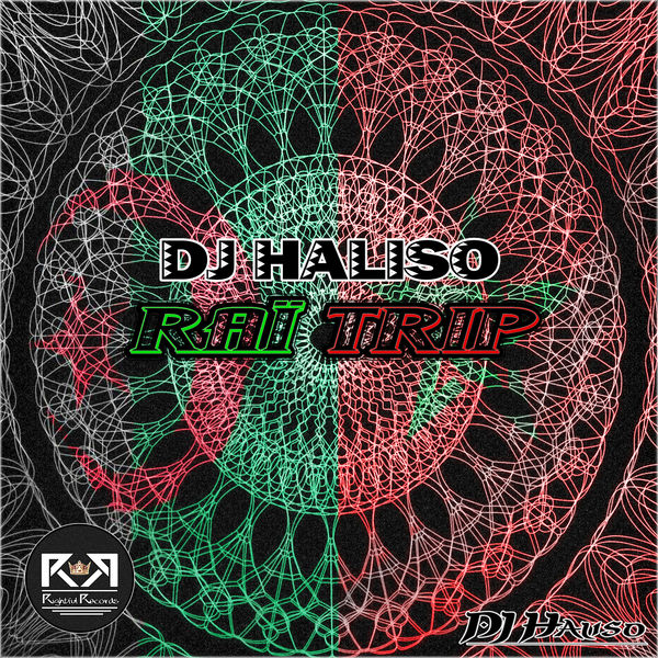 DJ Haliso - Raï Trip DJ Haliso - Raï Trip