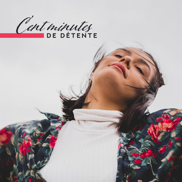 Zone de la Musique Relaxante - Cent minutes de détente: Nature, Musique de fond instrumentale, Spa, méditation, sommeil Zone de la Musique Relaxante - Cent minutes de détente: Nature, Musique de fond instrumentale, Spa, méditation, sommeil